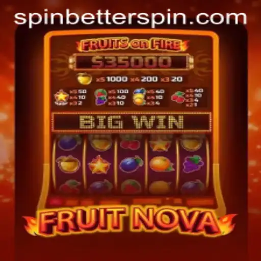 FruitNova Spins into Action: An Exciting Gaming Experience with Spinbetter
