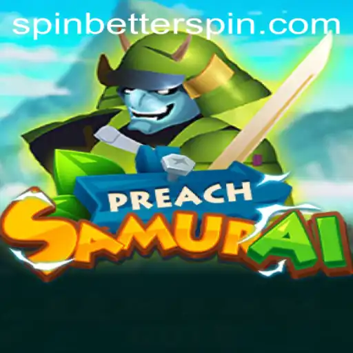PreachSamurai: The Spinbetter Revolution